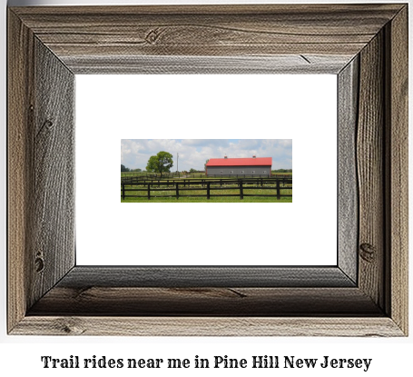 trail rides near me in Pine Hill, New Jersey